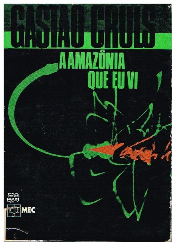 Amazônia que eu vi, A